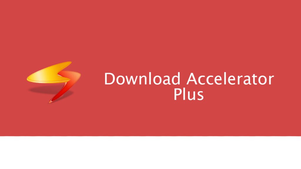 download accelerator plus for Windows